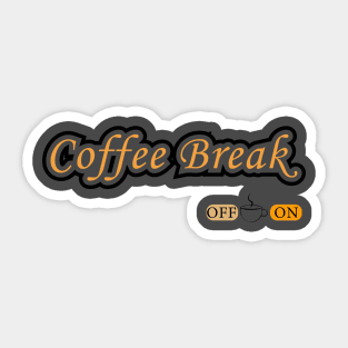 coffee break mode ON Sticker